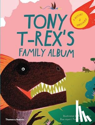 Benton, Michael J. - Tony T-Rex’s Family Album