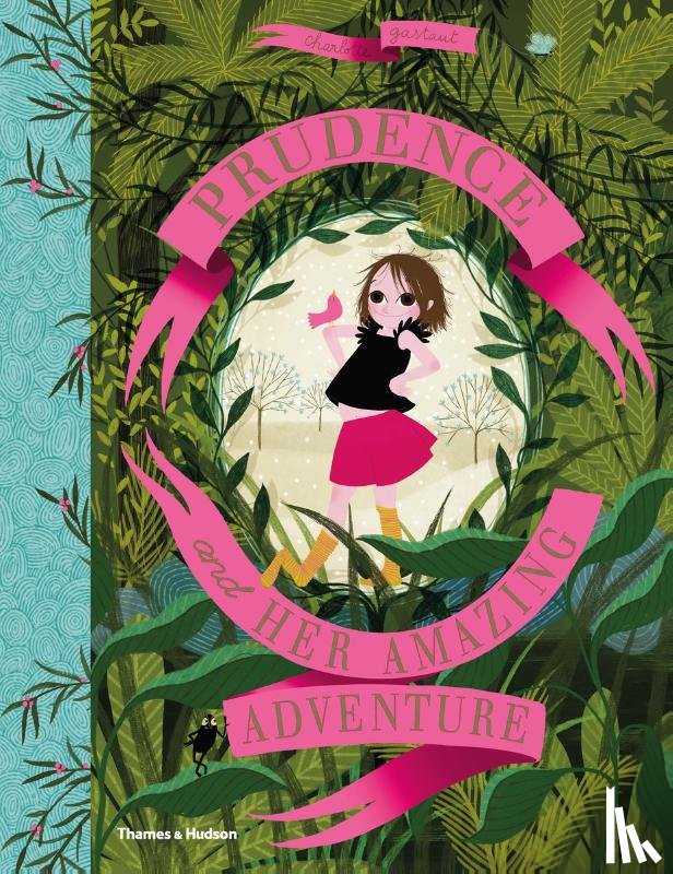 Gastaut, Charlotte - Prudence and her Amazing Adventure