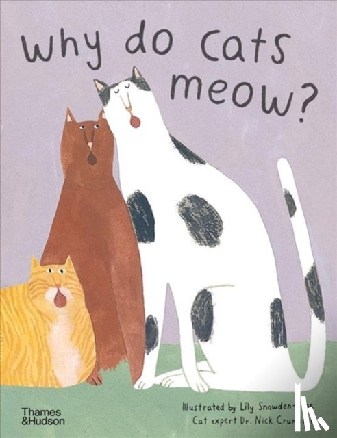 Crumpton, Nick - Why do cats meow?