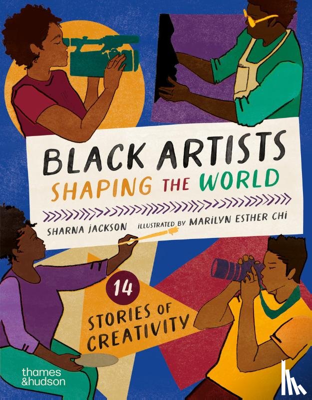 Jackson, Sharna, Whitely, Dr Zoé - Black Artists Shaping the World (Picture Book Edition)