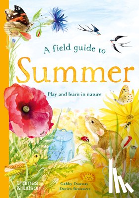 Dawnay, Gabby - A Field Guide to Summer