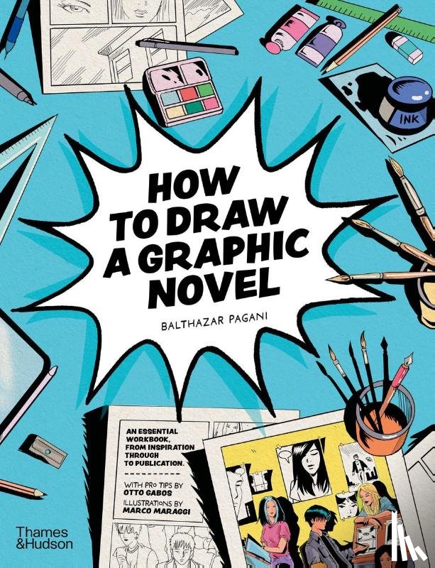 Pagani, Balthazar - How to Draw a Graphic Novel