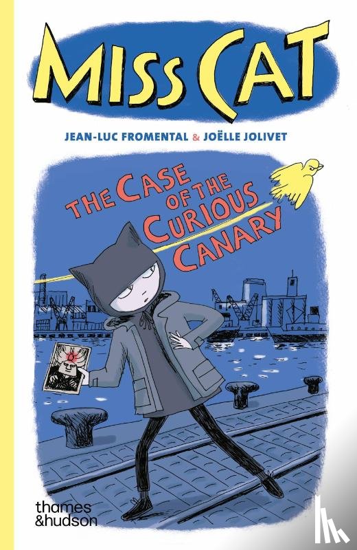 Fromental, Jean-Luc, Jolivet, Joëlle - Miss Cat: The Case of the Curious Canary