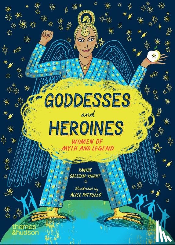 Gresham-Knight, Xanthe, Pattullo, Alice - Goddesses and Heroines
