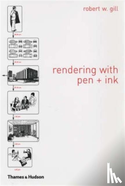 Gill, Robert W. - Rendering with Pen and Ink