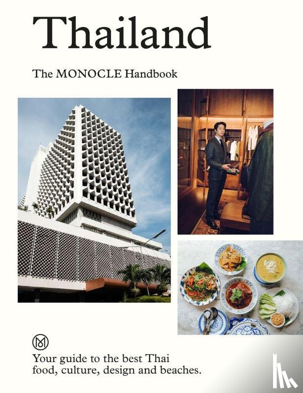 Brule, Tyler, Tuck, Andrew, Berg, Amy Van Den, Chambers, James - Thailand: The Monocle Handbook