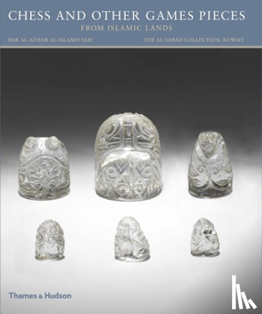Freeman Fahid, Deborah - Chess and other Games Pieces from Islamic Lands