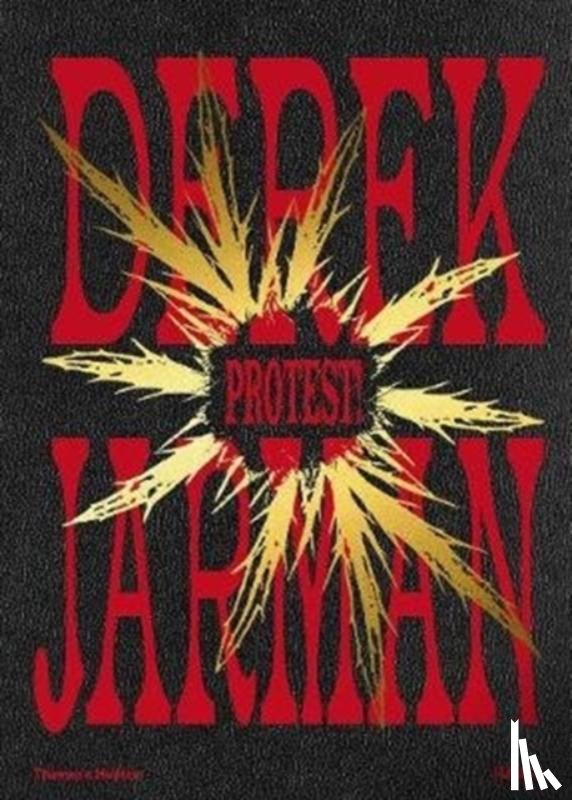  - Derek Jarman: Protest!