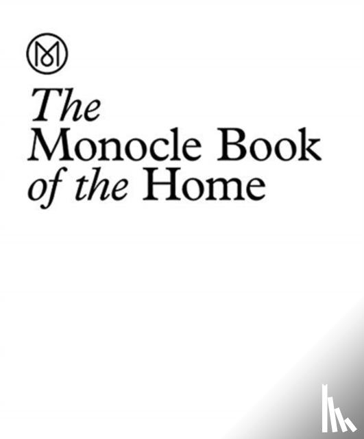Brule, Tyler - The Monocle Book of Homes