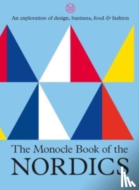 Brule, Tyler, Tuck, Andrew, Pickard, Joe - The Monocle Book of the Nordics