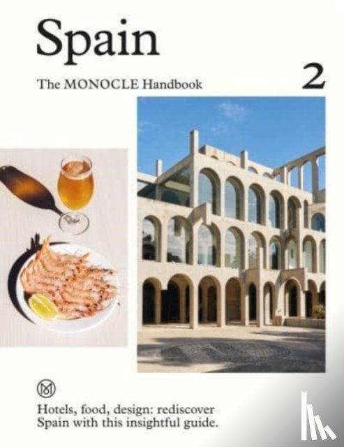 brulé, tyler - Spain: The Monocle Handbook