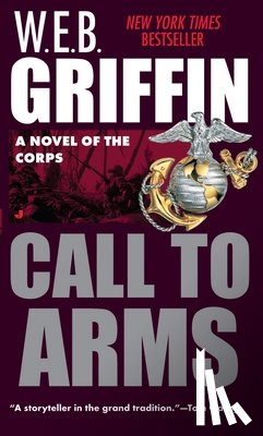 Griffin, W. E. B. - CALL TO ARMS