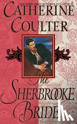 Coulter, Catherine - The Sherbrooke Bride: Bride Series