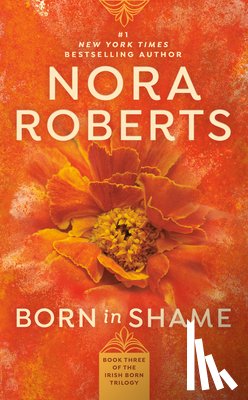 Nora Roberts - Born in Shame