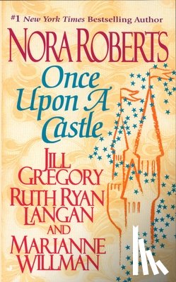 Roberts, Nora, Gregory, Jill, Ryan Langan, Ruth - ONCE UPON A CASTLE