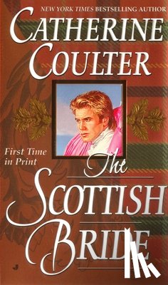 Coulter, Catherine - The Scottish Bride: Bride Series