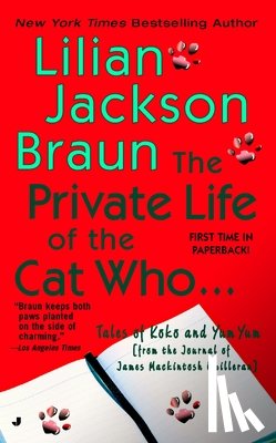Braun, Lilian Jackson - Braun, L: Private Life of the Cat Who...