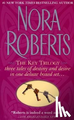 Roberts, Nora - The Key Trilogy: Key of Light/Key of Knowledge/Key of Valor