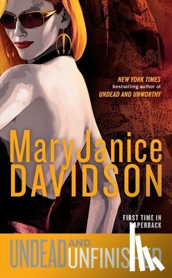 Davidson, Maryjanice - Undead and Unfinished: A Queen Betsy Novel