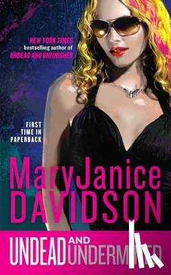 Davidson, Maryjanice - Undead and Undermined: A Queen Betsy Novel