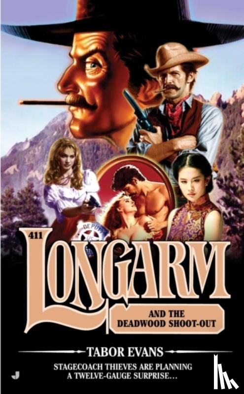 Evans, Tabor - Longarm #411: Longarm #411: Longarm and the Deadwood Shoot-Out