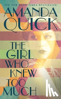 Quick, Amanda - GIRL WHO KNEW TOO MUCH