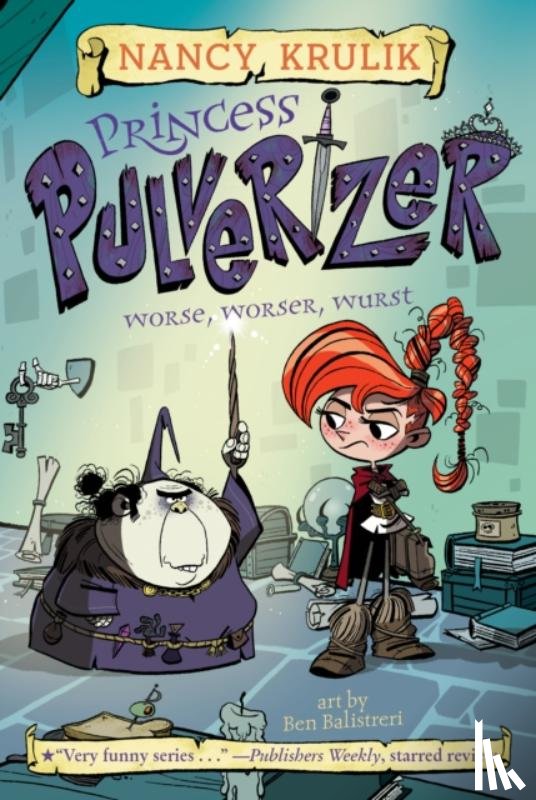 Krulik, Nancy - Princess Pulverizer Worse, Worser, Wurst #2
