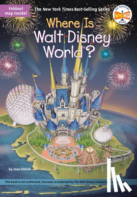 Holub, Joan, Who HQ - Where Is Walt Disney World?