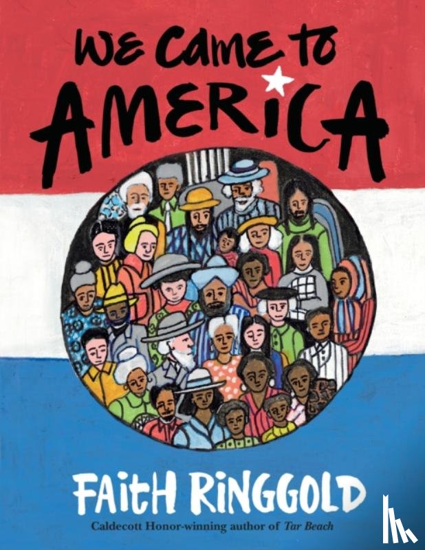 Ringgold, Faith - We Came To America