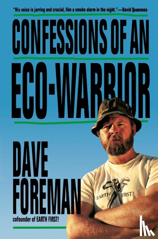Foreman, Dave - Confessions of an Eco-Warrior