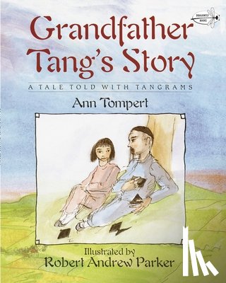 Tompert, Ann - Tompert, A: Grandfather Tang's Story