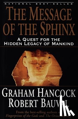 Hancock, Graham, Bauval, Robert - MESSAGE OF THE SPHINX