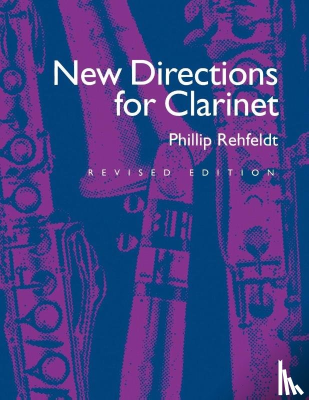 Rehfeldt, Phillip - New Directions for Clarinet