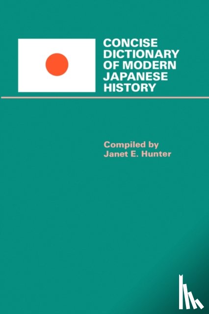 Hunter, Janet E. - Concise Dictionary of Modern Japanese History