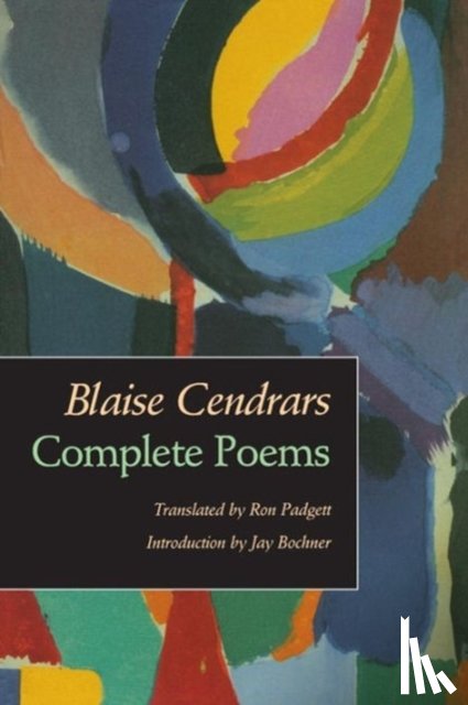 Cendrars, Blaise - Complete Poems