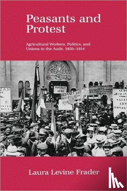 Frader, Laura Levine - Peasants and Protest