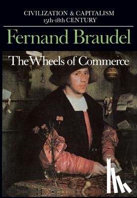 Braudel, Fernand - Civilization and Capitalism, 15th-18th Century
