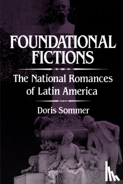Sommer, Doris - Foundational Fictions