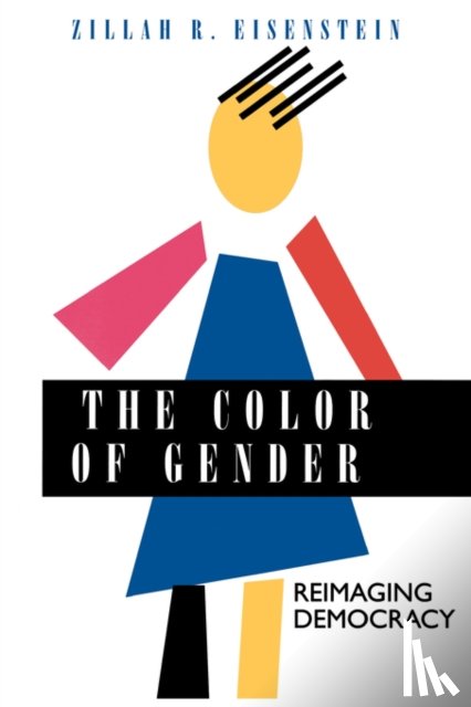Eisenstein, Zillah R. - The Color of Gender