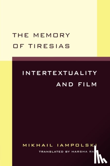 Iampolski, Mikhail - The Memory of Tiresias