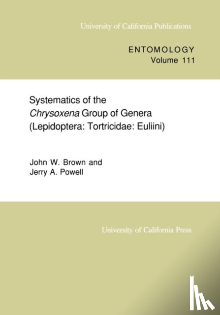 Brown, John W., Powell, Jerry A. - Systematics of the Chrysoxena Group of Genera (Lepidoptera