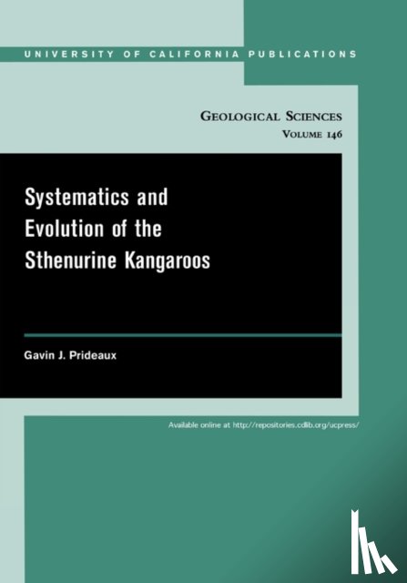 Prideaux, Gavin - Systematics and Evolution of the Sthenurine Kangaroos