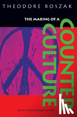 Roszak, Theodore - The Making of a Counter Culture