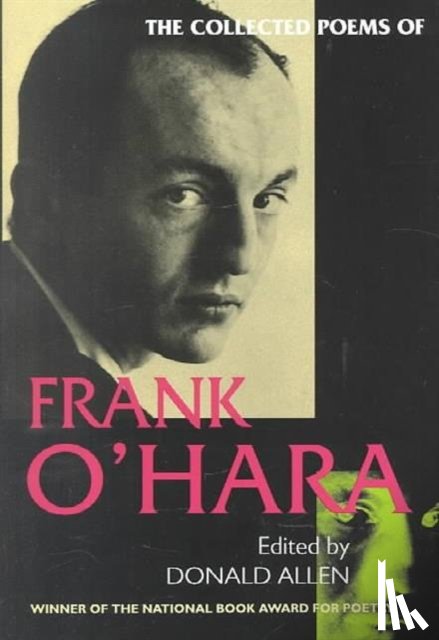 O'Hara, Frank - The Collected Poems of Frank O'Hara