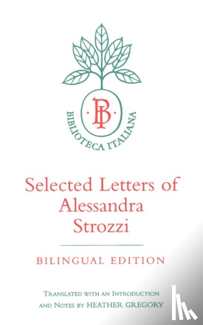 Strozzi, Alessandra - Selected Letters of Alessandra Strozzi, Bilingual edition
