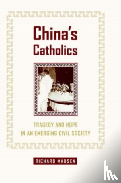 Madsen, Richard - China's Catholics