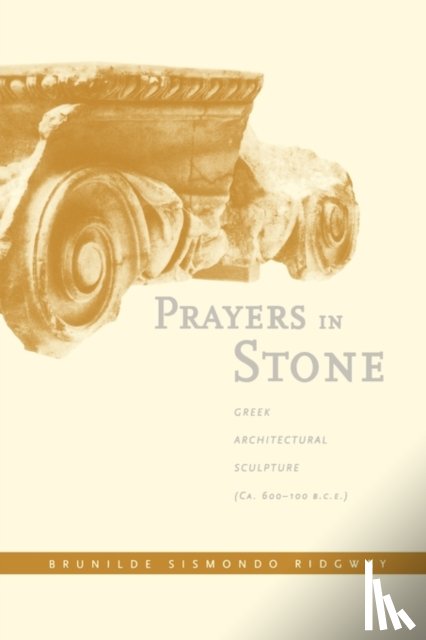 Ridgway, Brunilde S. - Prayers in Stone