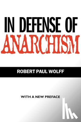 Wolff, Robert Paul - In Defense of Anarchism