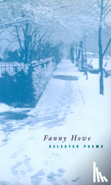 Howe, Fanny - Selected Poems of Fanny Howe