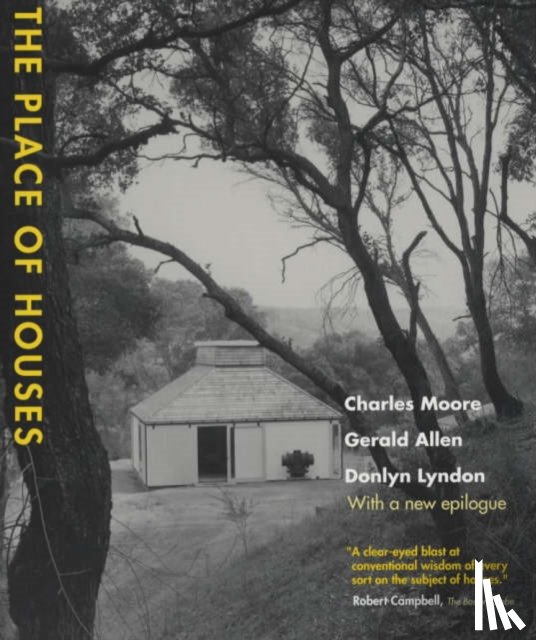 Moore, Charles, Allen, Gerald, Lyndon, Donlyn - The Place of Houses